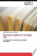 Enseñar Inglés en el Siglo XXI