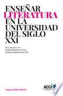 Enseñar literatura en la universidad del siglo XXI