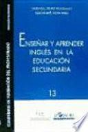 Enseñar y aprender inglés en la educación secundaria