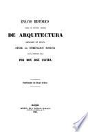 Ensyao historico sobre los diversos generos de Arquitectura empleados en Espana