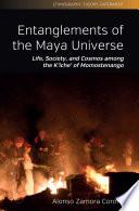 Entanglements of the Maya Universe