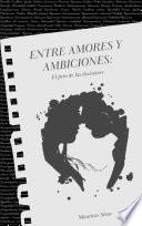 Entre Amores y Ambiciones