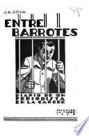 Entre barrotes (diario de un periodista en la cárcel)(fragmentos)...
