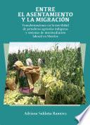 Entre el asentamiento y la migración