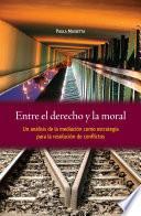 Entre el derecho y la moral