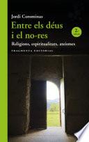 Entre els déus i el no-res