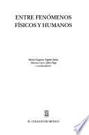 Entre fenómenos físicos y humanos
