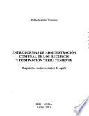 Entre formas de administración comunal de los recursos y dominación terrateniente