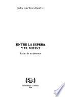 Entre la espera y el miedo