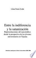 Entre la indiferencia y la satanización