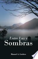Entre Luz Y Sombras