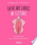 Entre mis labios, mi clítoris