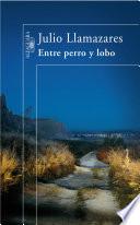 Libro Entre perro y lobo