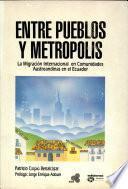 Entre pueblos y metrópolis