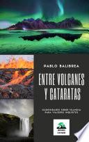 Entre Volcanes y Cataratas: Curiosidades sobre Islandia para Viajeros Inquietos