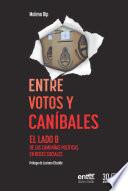 Entre votos y caníbales