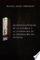 Entrecruzamiento de la Historia y la literatura en la generación del 70