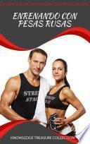 Entrenando Con Pesas Rusas