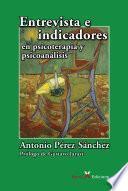 Entrevista e indicadores en psicoterapia y psicoanálisis
