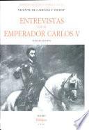 Entrevistas con el Emperador Carlos V