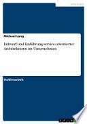 Entwurf und Einführung service-orientierter Architekturen im Unternehmen
