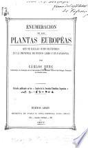 Enumeracion de las plantas Européas que se hallan como silvestres en la provincia de Buenos Aires y en Patagonia