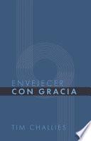 Envejecer con Gracia