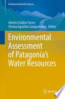 Environmental Assessment of Patagonia's Water Resources