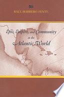Epic, Empire, and Community in the Atlantic World