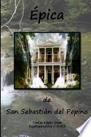 Epica de San Sebastian Del Pepino / Revisada