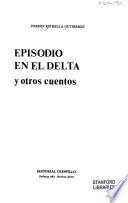 Episodio en el delta, y otros cuentos