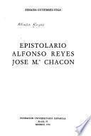 Epistolario Alfonso Reyes, José M.a Chacón
