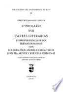 Epistolario: Cartas Literarias, Correspondencia de los Hermanos Mayans con Los Hermanos Andres, F.Cerda y Rico, Juan Bta. Munoz y Jose Vega Sentmenat