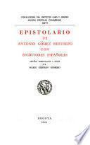 Epistolario de Antonio Gómez Restrepo con escritores españoles