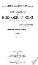 Epistolario de D. Bernardo O'Higgins: 1798-1819