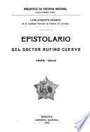 Epistolario del doctor Rufino Cuervo