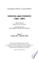 Epistolario inédito (1864-1883): Octubre 1871-diciembre 1876