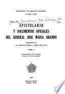 Epistolario y documentos oficiales del General José María Obando