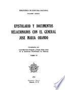 Epistolario y documentos oficiales del general Jose Maria Obando
