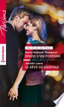 Eprise d'un Fortune - Le rêve de Daniyah