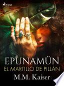 Epunamün. El martillo de Pillán