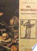 Era melancólica