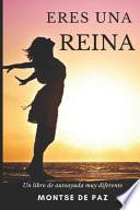 Eres una Reina
