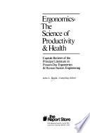 Ergonomics, the Science of Productivity & Health
