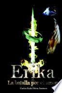 Erika La Batalla Por El Amor