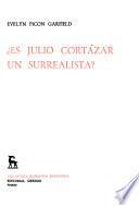 Es Julio Cortázar un surrealista?