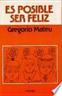 Es posible ser feliz