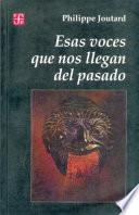 Esas voces que nos llegan del pasado