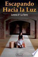 Escapando hacia la luz