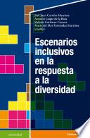 Escenarios inclusivos en respuesta a la diversidad